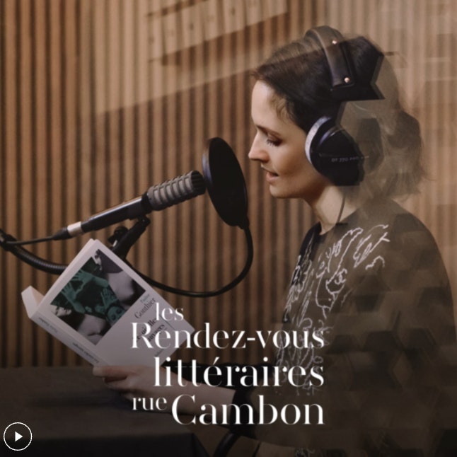 Chanel’s New Podcast Series Highlights Female Authors — Les Rencontres Casiraghi C