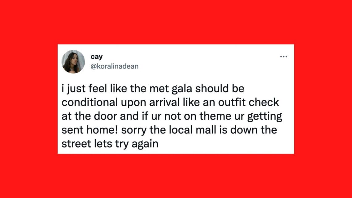 2022 Met Gala: The Funniest, Pettiest And Most Accurate Tweets