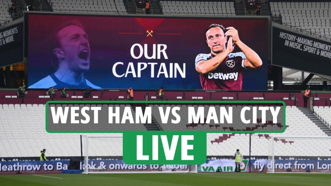 West Ham vs Man City LIVE: TV channel, stream, kick-off time and team news